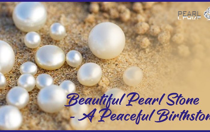 Beautiful-pearl-stone-a-peaceful-birthstone